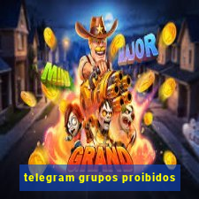 telegram grupos proibidos